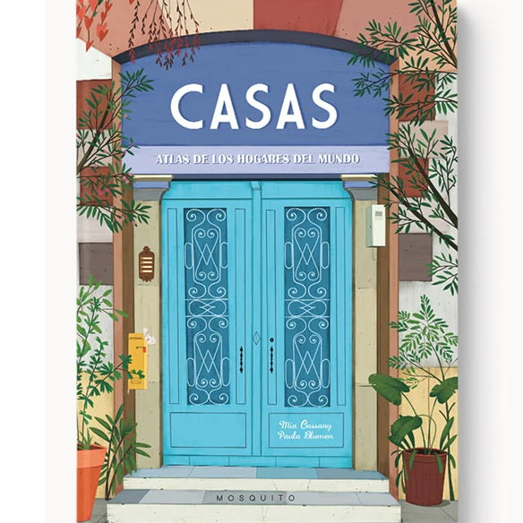 Casas. Atlas de los hogares del mundo Casas. Atlas de los hogares del mundo